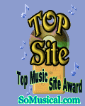 This site has been voted TOP music site by the So Musical! music directory! A fine example of what a high quality web site should be!